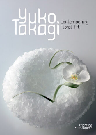 Yuko Takagi. Contemporary Floral Art
